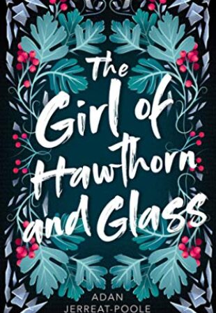 Could have been perfect: The Girl of Hawthorn and Glass