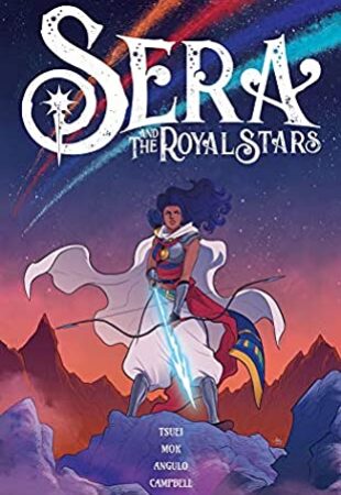 Warrior Princesses and Celestial Gods: Sera and the Royal Stars, vol 1