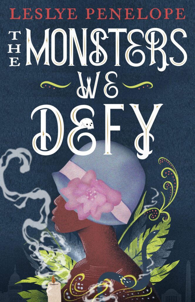 The Monsters We Defy by Leslye Penelope