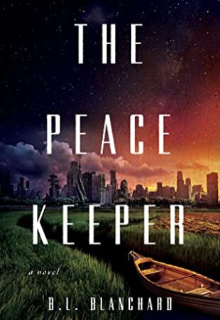 I Can’t Wait For…The Peacekeeper by B.L. Blanchard