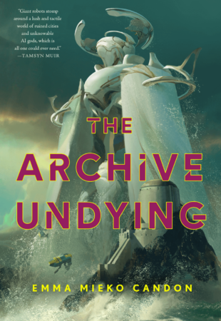 Baroque, Bizarre, Brilliant: The Archive Undying by Emma Mieko Candon