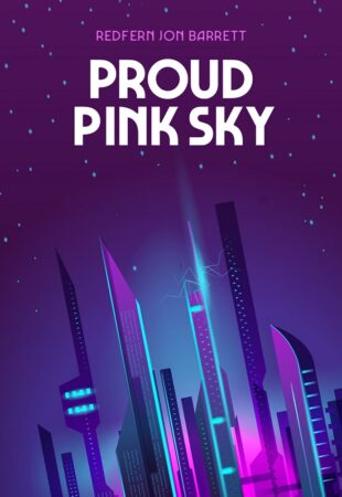 Great Premise, Meh Story: Proud Pink Sky by Redfern Jon Barrett