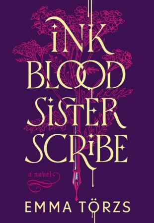 Utterly Enchanting: Ink Blood Sister Scribe by Emma Törzs