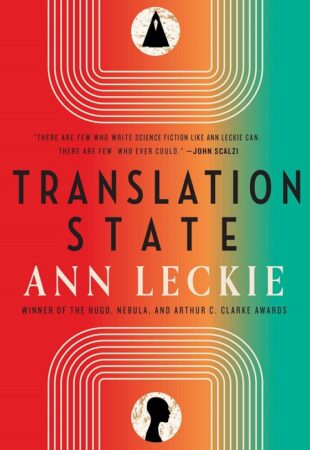 A Letdown in the Last Quarter: Translation State by Ann Leckie