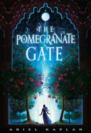 Wonder-Striking: The Pomegranate Gate by Ariel Kaplan