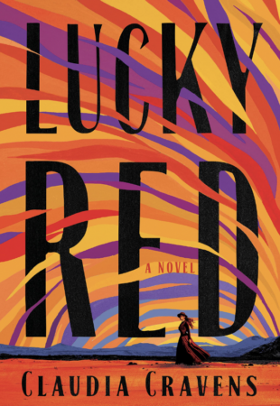 Get the Hell Into Dodge City: Lucky Red by Claudia Cravens