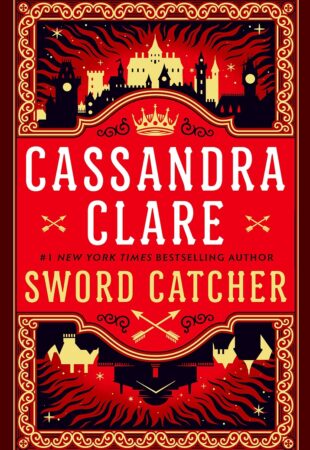 Mini Review: Sword Catcher by Cassandra Clare