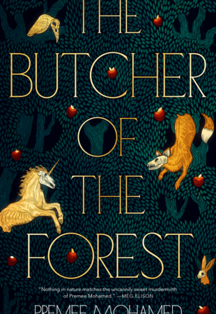 Too Small, Too Quiet: The Butcher of the Forest by Premee Mohamed