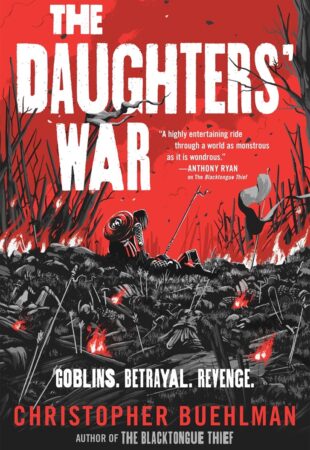 Hope Among Horrors: The Daughters’ War by Christopher Buehlman