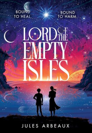 Seek Revenge, Dig (At Least) Two Graves: Lord of the Empty Isles by Jules Arbeaux