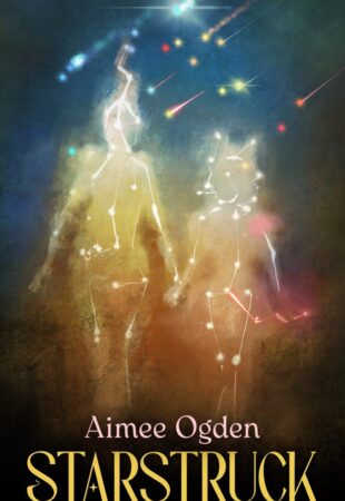 I Can’t Wait For…Starstruck by Aimee Ogden