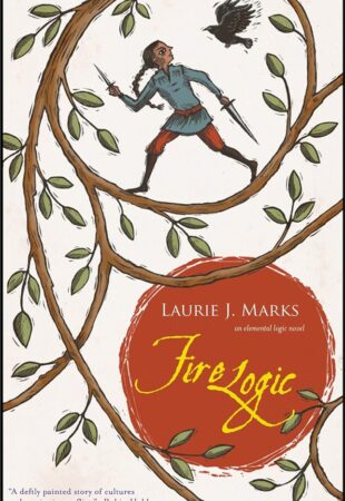 Impossible to Describe: Fire Logic by Laurie J. Marks