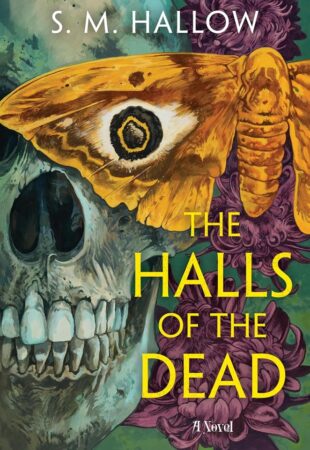 Necromantic Perfection: The Halls of the Dead by S. M. Hallow